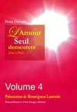 Dany Gemplé - L'amour seul demeurera - Jésus à Dany Volume 4.