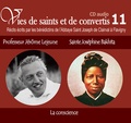  Rassemblement à son image - Professeur Jérôme Lejeune et Sainte Joséphine Bakhita - La conscience. 1 CD audio