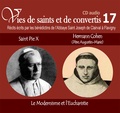  Rassemblement à son image - Saint Pie X et Hermann Cohen (Père Augustin-Marie) - Le modernisme et l'eucharistie. 1 CD audio