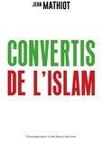 Jean Mathiot - Convertis de l'islam.