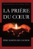 Martin De Cochem - La prière du coeur.