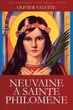 Olivier Valette - Neuvaine à Sainte Philomène - Méditations des béatitudes de saint Matthieu.