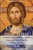 Pierre Lefèvre et Maria Valtorta - Un mois avec Jésus.