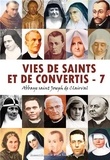  Abbaye St Joseph de Clairval - Vies de Saints et de Convertis - Tome 7.