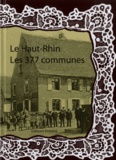 Daniel Delattre - Le Haut-Rhin, les 377 communes.