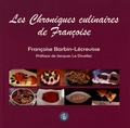 Françoise Barbin-Lécrevisse - Les chroniques culinaires de Françoise.