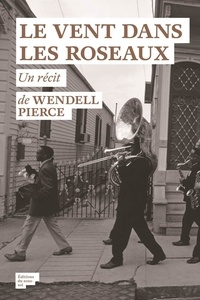 Wendell Pierce - Le vent dans les roseaux.