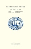 Ben Schott - Les miscellanées sportives de Mr. Schott.