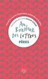 Shaun Usher - Au Bonheur des Lettres - Pères.