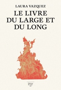 Laura Vazquez - Le Livre du large et du long.