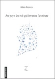 Alain Kewes - Au pays du roi qui inventa l'écriture - (Carnet de Corée).