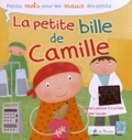 Céline Lamour-Crochet et Coralie Saudo - La petite bille de Camille.