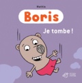 Jean-Marc Mathis - Boris  : Je tombe !.