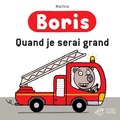 Jean-Marc Mathis - Boris  : Quand je serai grand.