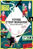 Jeanne Benameur - Vivre c'est risquer.