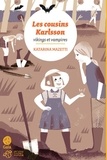 Katarina Mazetti - Les cousins Karlsson Tome 3 : Vikings et vampires.