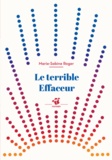 Marie-Sabine Roger - Le terrible effaceur.
