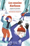 Katarina Mazetti - Les cousins Karlsson Tome 6 : Papa et Pirates.