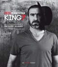 Eric Cantona - Eric Cantona, king 7.