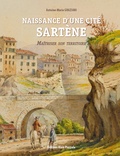 Antoine-Marie Graziani - Naissance d'une cité - Sartène - Maîtriser son territoire.