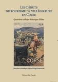 Michel Vergé-Franceschi - Les début du tourisme de villégiature en Corse.