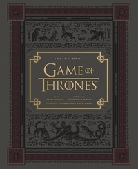 George R. R. Martin et David Benioff - Le trône de fer (A game of Thrones)  : Dans les coulisses de Games of Thrones.