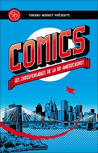 Thierry Mornet - Comics - Les indispensables de la BD américaine !.