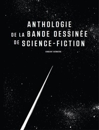 Vincent Bernière - Anthologie de la bande dessinée de science-fiction.