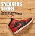 Ben Osborne et Scoop Jackson - Sneakers story - Toutes les baskets qui ont marqué l'histoire.
