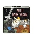 Jeffrey Brown - Star Wars : Dark Vador et fils Tome 3 : Au lit Dark Vador.