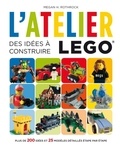 Megan Rothrock - L'atelier Lego - Des idées  à construire.