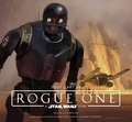 Josh Kushins - Tout l'art de Rogue One - A Star Wars story.