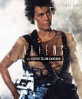 Simon Ward - Aliens - La guerre selon Cameron.