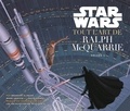 Ralph McQuarrie et Brandon Alinger - Star Wars, tout l'art de Ralph McQuarrie - Volume 1.