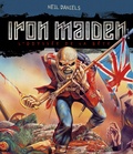 Neil Daniels - Iron Maiden - L'odyssée de la bête.