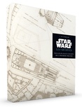 J. W. Rinzler - Star Wars, les archives - Tous les plans et concepts de la première trilogie.