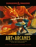 Michael Witwer et Kyle Newman - Dungeons & Dragons Art & Arcanes - Toute l'histoire illustrée d'un jeu légendaire.