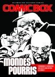 Rodolphe Lachat et Xavier Fournier - Comic Box N° 2, automne 2023 : Mondes pourris - Pessimismes et apocalypses, une recette sans fin pour les comics.