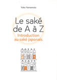 Yoko Yamamoto - Le saké de A à Z - Introduction au saké japonais.