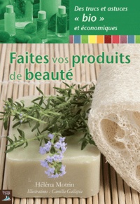 Héléna Motrin - Faites vos produits de beauté.