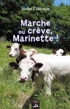André L'Héritier - Marche ou crève Marinette.