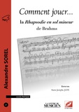 Alexandre Sorel - Comment jouer la Rhapsodie en sol mineur de Brahms.