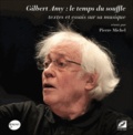 Pierre Michel - Gilbert Amy, le temps du souffle, textes et essais sur sa musique.