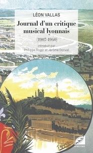 Léon Vallas - Journal d'un critique musical lyonnais (1907-1940).