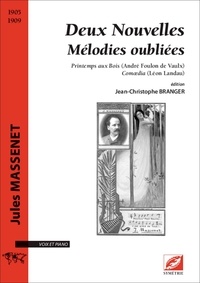 Jules Massenet et De vaulx andré Foulon - Deux Nouvelles Mélodies oubliées - Printemps aux Bois (André Foulon de Vaulx) Comœdia (Léon Landau).