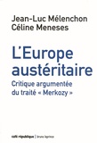 Jean-Luc Mélenchon et Céline Meneses - L'Europe austéritaire - Le traité "Merkozy".