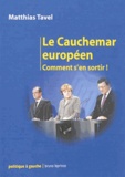 Matthias Tavel - Le Cauchemar européen.