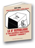 Charlotte Girard et Clément Sénéchal - La 6e République et son assemblée constituante - Pourquoi ? Comment ?.