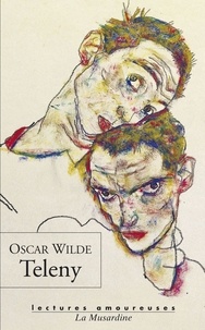 Oscar Wilde - Teleny - Etude physiologique.