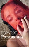 Esparbec - Fantasmes - Récits pornographiques.